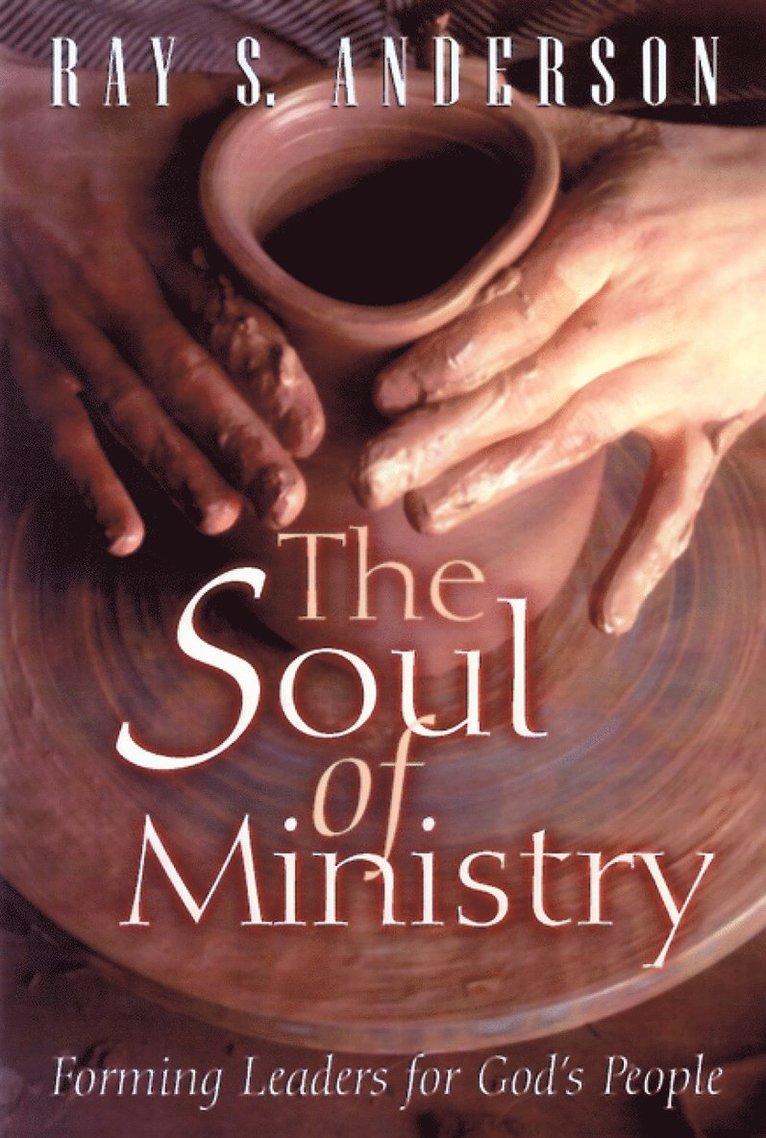 Ray S. Anderson - Soul of Ministry, Häftad
