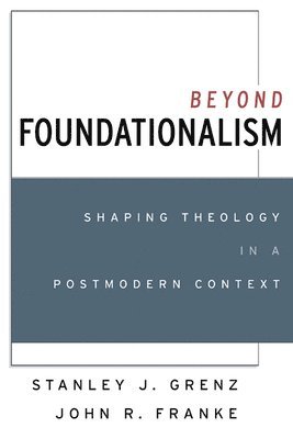 Beyond Foundationalism 1