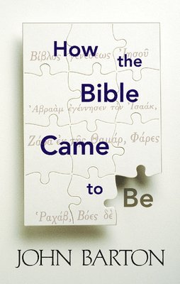 How the Bible Came to Be 1
