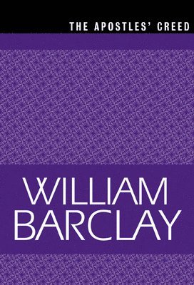 William Barclay, Barclay - Apostles' Creed, Häftad