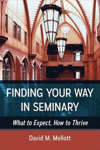 bokomslag Finding Your Way in Seminary