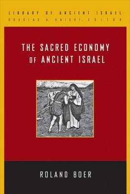 The Sacred Economy of Ancient Israel 1