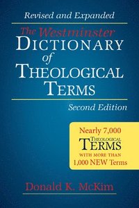 bokomslag The Westminster Dictionary of Theological Terms, Second Edition