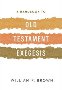 bokomslag A Handbook to Old Testament Exegesis