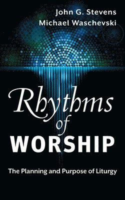 bokomslag Rhythms of Worship