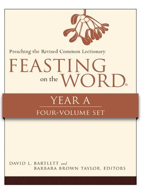 David L. Bartlett, Barbara Brown Taylor, David L Bartlett - Feasting on the Word, Year A, 4-Volume Set, Häftad