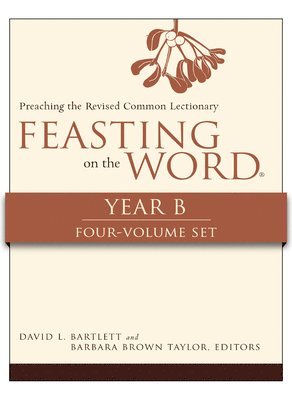 bokomslag Feasting on the Word, Year B, 4-Volume Set