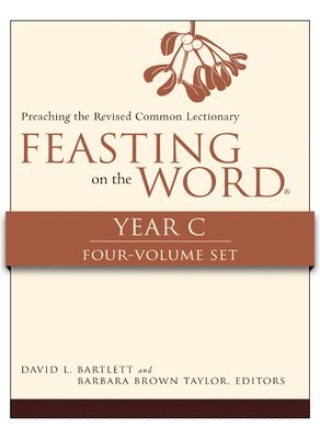 David L. Bartlett, David L Bartlett - Feasting on the Word, Year C, 4-Volume Set, Häftad
