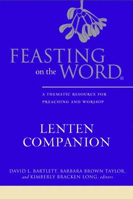 Feasting on the Word Lenten Companion 1