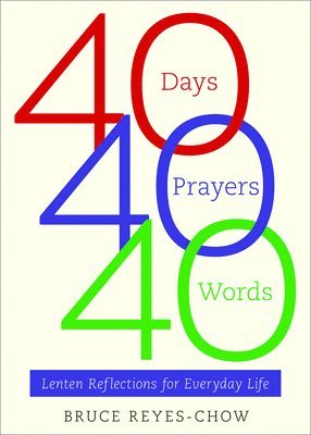 40 Days, 40 Prayers, 40 Words 1