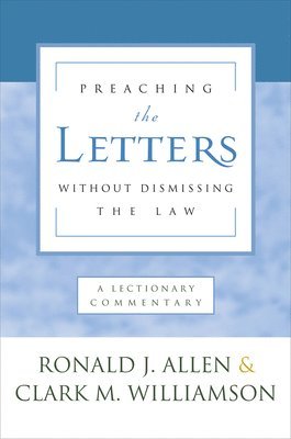 Preaching the Letters Without Dismissing the Law 1