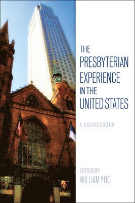 bokomslag The Presbyterian Experience in the United States