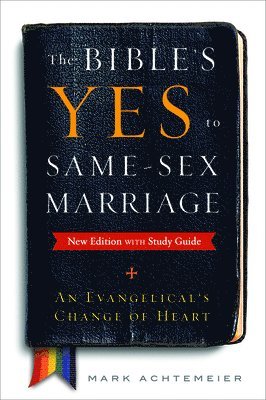 bokomslag Bible's Yes to Same-Sex Marriage, New Edition with Study Guide