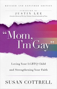 bokomslag "Mom, I'm Gay," Revised and Expanded Edition