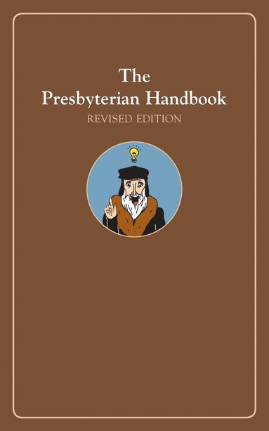 bokomslag The Presbyterian Handbook, Revised Edition