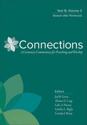 Connections: Year B, Volume 3: Season After Pentecost 1