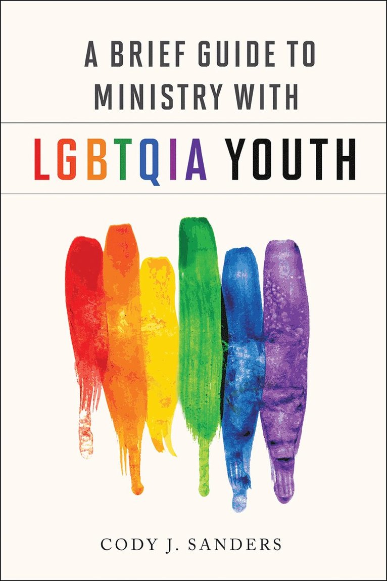 Brief Guide to Ministry with LGBTQIA Youth