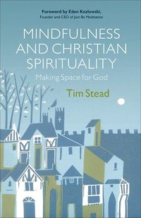 bokomslag Mindfulness and Christian Spirituality