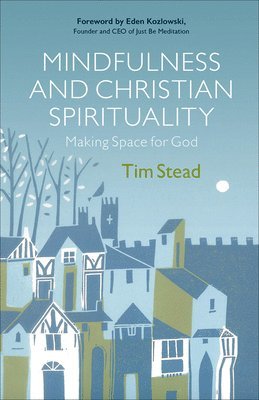 Mindfulness and Christian Spirituality 1