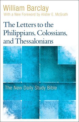 bokomslag The Letters to the Philippians, Colossians, and Thessalonians