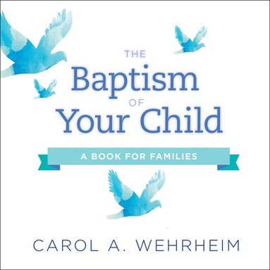 bokomslag The Baptism of Your Child