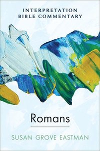 bokomslag Romans: An Interpretation Bible Commentary