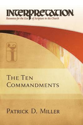 Patrick D Miller - Ten Commandments, Häftad