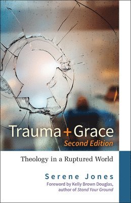 bokomslag Trauma and Grace, 2nd Edition