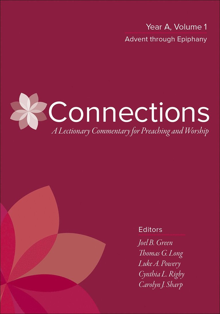 Joel  B. Green, Joel B. Green, Joel B. Green, Thomas G. Long, Luke Powery, Cynthia L. Rigby, Carolyn J. Sharp - Connections, Häftad