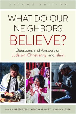 What Do Our Neighbors Believe? Second Edition 1