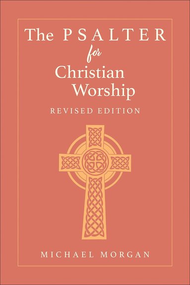 Michael Morgan - Psalter for Christian Worship, Revised Edition, Häftad