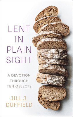 Lent in Plain Sight 1