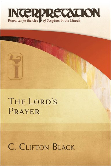 C. Clifton Black - Lord's Prayer, Häftad