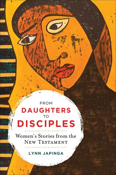 Lynn Japinga - From Daughters to Disciples, Häftad