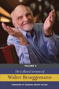 bokomslag The Collected Sermons of Walter Brueggemann, Volume 3