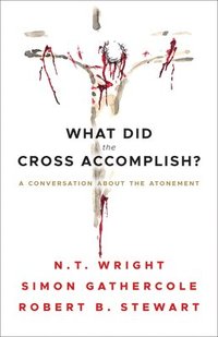 bokomslag What Did the Cross Accomplish?