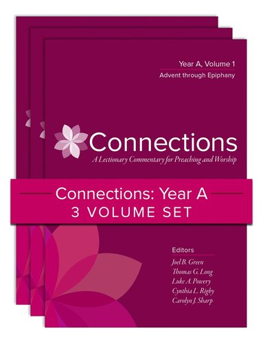Joel B. Green, Thomas G. Long, Luke A. Powery, Cynthia L. Rigby, Carolyn J. Sharp - Connections Year A, Three-Volume Set, Inbunden
