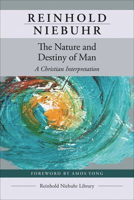 The Nature and Destiny of Man 1