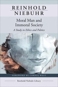 bokomslag Moral Man and Immoral Society