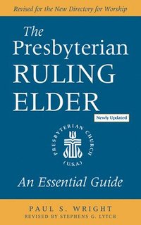 bokomslag The Presbyterian Ruling Elder