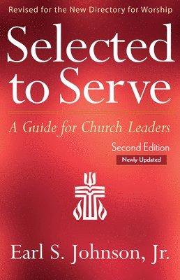 Selected to Serve, Updated Second Edition 1