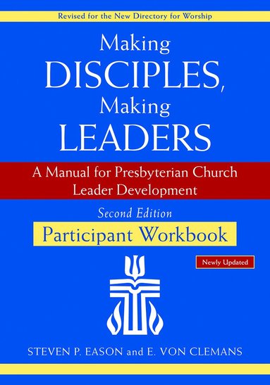 bokomslag Making Disciples, Making Leaders--Participant Workbook, Updated Second Edition