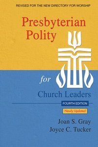 bokomslag Presbyterian Polity for Church Leaders, Updated Fourth Edition