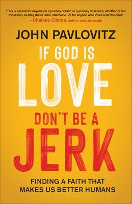 If God Is Love, Don't Be a Jerk 1