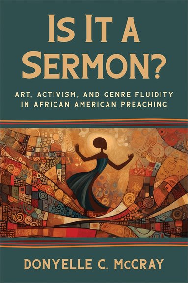 Donyelle C. McCray - Is It a Sermon?, Häftad
