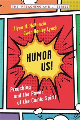 bokomslag Humor Us!: Preaching and the Power of the Comic Spirit
