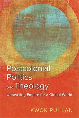 bokomslag Postcolonial Politics and Theology