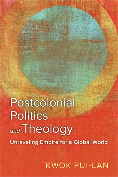 bokomslag Postcolonial Politics and Theology