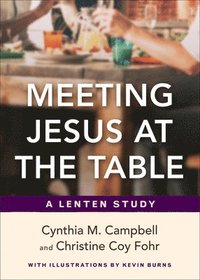 bokomslag Meeting Jesus at the Table