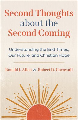 Second Thoughts about the Second Coming 1